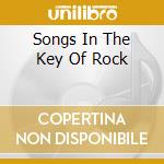 Songs In The Key Of Rock cd