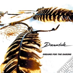 Dreamtide - Dreams For The Daring cd musicale