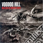 Hill Voodoo - Wild Seed Of Mother Earth cd