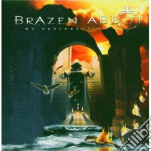 Abbot Brazen - My Resurrection cd musicale di BRAZEN ABBOT