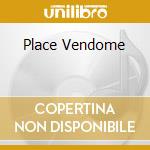 Place Vendome cd