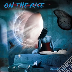 On The Rise - Dream Zone cd musicale di ON THE RISE