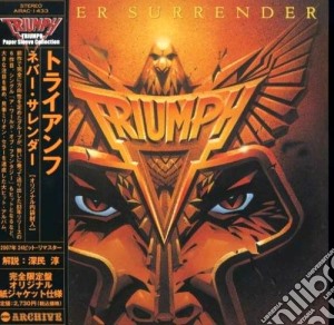 Triumph - Never Surrender cd musicale di TRIUMPH