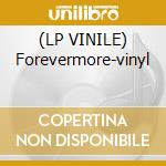(LP VINILE) Forevermore-vinyl lp vinile di WHITESNAKE