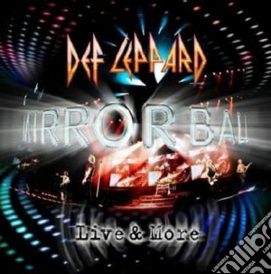 MIRROR BALL - LIVE & MORE (2cd+dvd) cd musicale di Def Leppard