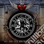 Beggars & Thieves - We Are The Brokenhearted