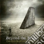 Beyond The Bridge - The Old Man And The Spirit cd
