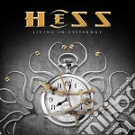 Hess - Living In Yesterday