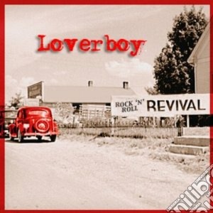 Loverboy - Rock N Roll Revival cd musicale di Loverboy