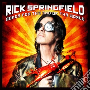 Rick Springfield - Songs For The End Of The World cd musicale di Rick Springfield