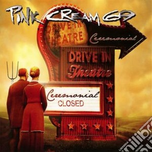 Pink Cream 69 - Ceremonial cd musicale di Pink cream 69