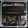 Great White - 30 Years - Live From The Sunset Strip cd