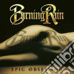 Burning Rain - Epic Obsession cd