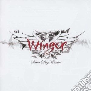Winger - Better Days Comin' cd musicale di Winger