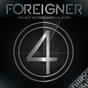 Foreigner - The Best Of 4 And More cd musicale di Foreigner