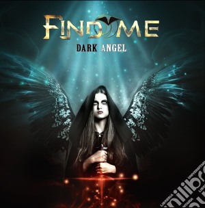 Find Me - Dark Angel cd musicale di Find Me