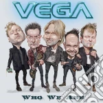 Vega - Who We Are cd