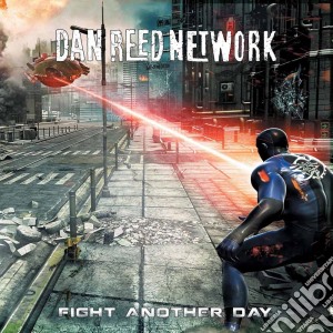 Dan Reed Network - Fight Another Day cd musicale di Dan reed network
