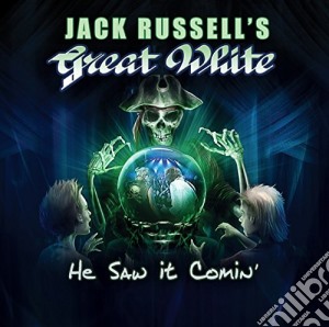Jack Russell'S Great White - He Saw It Coming cd musicale di Jack Russell'S Great White