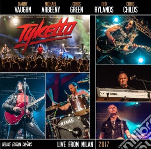 Tyketto - Live From Milan 2017 (2 Cd) cd musicale di Tyketto