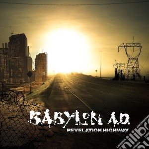 Babylon A.D. - Revelation Highway cd musicale di A.d. Babylon