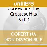 Coreleoni - The Greatest Hits Part.1 cd