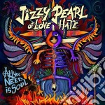 Jizzy Pearl Of Love/Hate - All You Need Is Soul