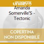 Amanda Somerville'S - Tectonic cd musicale di Amanda Somerville'S