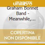 Graham Bonnet Band - Meanwhile, Back In The Garage (2 Cd) cd