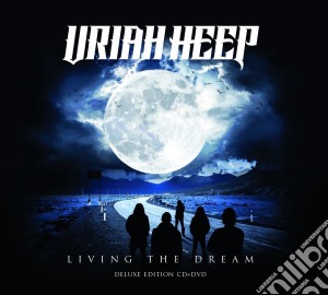 Uriah Heep - Living The Dream (Cd+Dvd) cd musicale di Uriah Heep