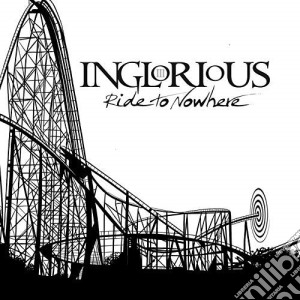 (LP Vinile) Inglorious - Ride To Nowhere lp vinile di Inglorious