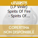 (LP Vinile) Spirits Of Fire - Spirits Of Fire - Red Edition (2 Lp) lp vinile