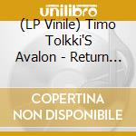 (LP Vinile) Timo Tolkki'S Avalon - Return To Eden (2 Lp) vinile
