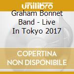 Graham Bonnet Band - Live In Tokyo 2017 cd