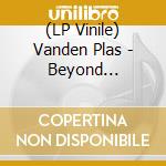 (LP Vinile) Vanden Plas - Beyond Daylight - Green Edition (2 Lp) vinile
