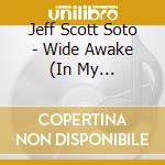 Jeff Scott Soto - Wide Awake (In My Dreamland) (2 Cd) cd
