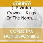 (LP Vinile) Crowne - Kings In The North (Turquoise Vinyl) vinile