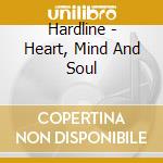 Hardline - Heart, Mind And Soul cd