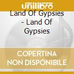 Land Of Gypsies - Land Of Gypsies cd