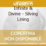 Infinite & Divine - Silving Lining cd