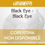 Black Eye - Black Eye cd