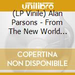(LP Vinile) Alan Parsons - From The New World - Transparent Yellow lp vinile