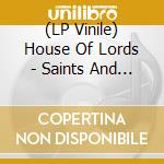 (LP Vinile) House Of Lords - Saints And Sinners - Blue Edition (2 Lp) vinile