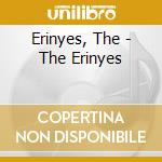 Erinyes, The - The Erinyes cd musicale