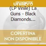(LP Vinile) La Guns - Black Diamonds Limited Edition Lp lp vinile