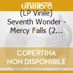 (LP Vinile) Seventh Wonder - Mercy Falls (2 Lp) lp vinile
