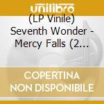 (LP Vinile) Seventh Wonder - Mercy Falls (2 Lp) vinile
