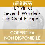 (LP Vinile) Seventh Wonder - The Great Escape (2 Lp) lp vinile