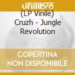 (LP Vinile) Cruzh - Jungle Revolution vinile