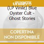(LP Vinile) Blue Oyster Cult - Ghost Stories lp vinile